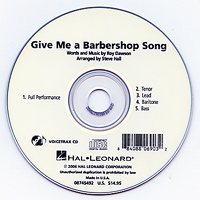Close Harmony For Men : <span style="color:red;">Give Me a Barbershop Song</span> -  Parts CD : TTBB : Parts CD : 884088069032 : 08745492