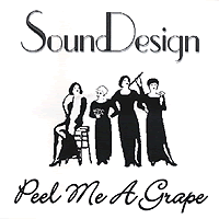 Sound Design : Peel Me A Grape : 1 CD : 
