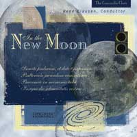 Concordia Choir : In The New Moon : 1 CD : Rene Clausen : 2204