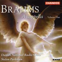 Danish National Radio Choir : Brahms:  A Cappella Vol 1 : 1 CD : Stefan Parkman : Chan 9671