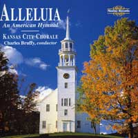 Kansas City Chorale : Alleluia - An American Hymnal : 1 CD : Charles Bruffy :  : 5568