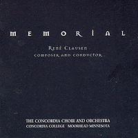 Concordia Choir : Memorial : 1 CD : Rene Clausen : 2593