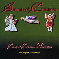 Children's Chorus of Washington : Sounds Of Christmas : 1 CD : Joan Gregoryk : 