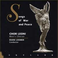 Chor Leoni : Songs of War & Peace : 1 CD : Diane Loomer :  : 9501