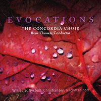 Concordia Choir : Evocations : 1 CD : Rene Clausen :  : 3005