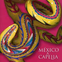 Voz en Punto : Mexico A Capella : 1 CD : Jose Galvan