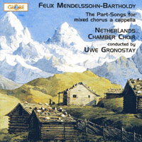 Netherlands Chamber Choir : Felix Mendelssohn-Bartholdy : 1 CD : Felix Mendelssohn : 5075
