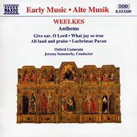 Oxford Camerata : Weelkes: Anthems : 1 CD : 8.553209