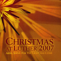 Luther College Nordic Choir : Christmas at Luther 2007 : 1 CD : Dr. Craig Arnold :  : LCR07-4