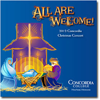 Concordia Choir : All Are Welcome : 1 CD