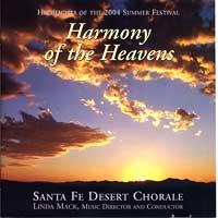Santa Fe Desert Chorale : Harmony of the Heavens : 1 CD : Linda Mack : 
