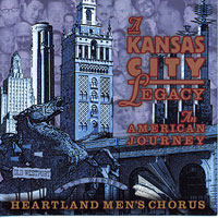 Heartland Men's Chorus : A Kansas City Legacy : 1 CD : Joseph P. Nadeau :  : KC150