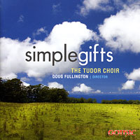 Tudor Choir : Simple Gifts : 1 CD : Doug Fullington :  : G-49265