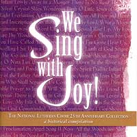 National Lutheran Choir : We Sing With Joy : 2 CDs