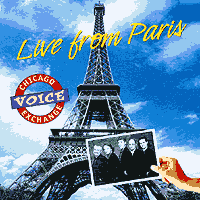 Chicago Voice Exchange : Live From Paris : 1 CD : 