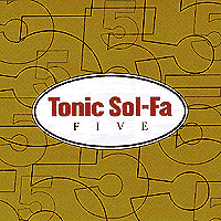 Tonic Sol-fa : Five : 1 CD : 