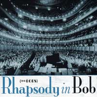 The Bobs : Rhapsody in Bob : 1 CD