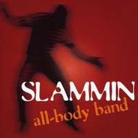 Slammin All Body Band : Slammin All Body Band : 1 CD : 