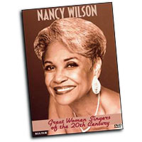 Nancy Wilson : Great Women Singers of the 20th Century : Solo : DVD : 032031298491 : KUL2984DVD