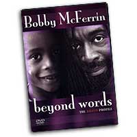 Bobby McFerrin : Beyond Words : DVD : Bobby McFerrin