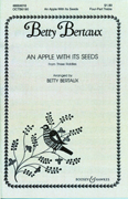 An Apple With Its Seeds : SSA : Betty Bertaux : Sheet Music : 48004010 : 073999931419