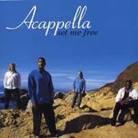 Acappella Company : Set Me Free : 1 CD :  : 821277005921 : 059