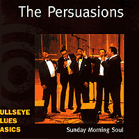Persuasions : Sunday Morning Soul : 1 CD :  : 9628