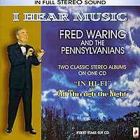 Fred Waring and his Pennsylvanians : I Hear Music : 1 CD :  : ROYCD292
