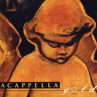 Acappella Company : Gold : 1 CD :  : 075