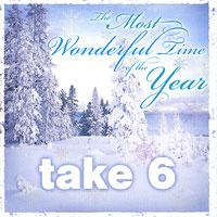Take 6 : The Most Wonderful Time of the Year : 1 CD :  : 053361315825 : TLR3158.2
