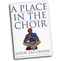 John Jacobson : A Place In The Choir : Book : John Jacobson :  : 884088145071 : 1423427319 : 09971063