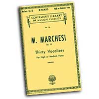 Mathilde Marchesi : Thirty Vocalises for High or Medium Voice : Vocal Warm Up Exercises :  : 073999528800 : 50252880