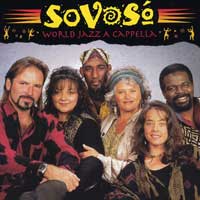 SoVoSo : World Jazz A Cappella : 1 CD : 