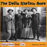 Delta Rhythm Boys : Radio, Give Me Some Jive : 1 CD : 55110