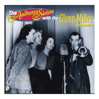 Andrews Sisters with the Glenn Miller Orchestra : The Chesterfield Broadcasts : 2 CDs :  : 82876543062-3 : 82876543062