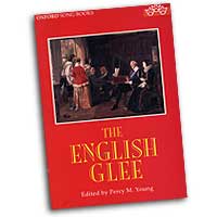 Percy M. Young (editor) : The English Glee : SATB : Songbook :  : 0193437538