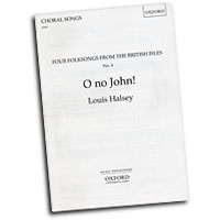 Louis Halsey : Four Folksongs from the British Isles : SATB : Sheet Music : 