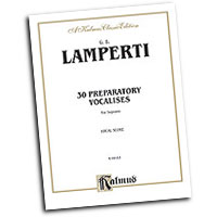 Giovanni Lamperti : 30 Preparatory Vocalises : Vocal Warm Up Exercises : Giovanni Lamperti : 029156067330  : 00-K09163