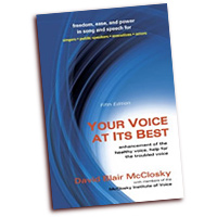 David Blair McClosky  : Your Voice at Its Best - Enhancement of the Healthy Voice, Help for the Troubled Voice  : Book :  : 1-57766-705-0