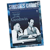 Professional Tracks for Serious Singers : Sing the Songs of George & Ira Gershwin : Solo : Songbook & CD : George & Ira Gershwin : 888680039028 : 1941566006 : 00138891