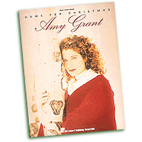 Amy Grant : Home for Christmas : Solo : Songbook :  : 073999082081 : 0793528259 : 00308208