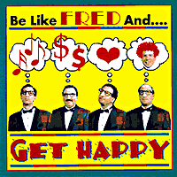 Fred : Get Happy : 1 CD