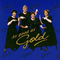 A Cappella Gold : As Good As Gold : 1 CD : 