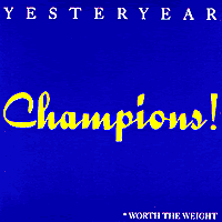 Yesteryear : Champions! : 1 CD