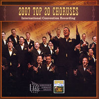 Barbershop Harmony Society : Top Choruses 2007 : 1 CD :  : 115425