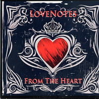 Love Notes : From The Heart : 1 CD : 