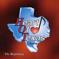 Heart Of Texas Chorus : The Beginning : 1 CD : Eddie Martinez : 