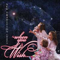 New Tradition Chorus : When You Wish : 1 CD : Jay Giallombardo : 