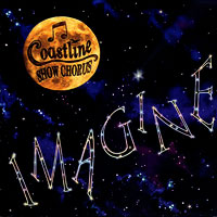 Coastline Show Chorus : Imagine : 1 CD : Gail Jencik : 