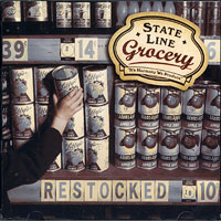 State Line Grocery : Restocked : 1 CD : 